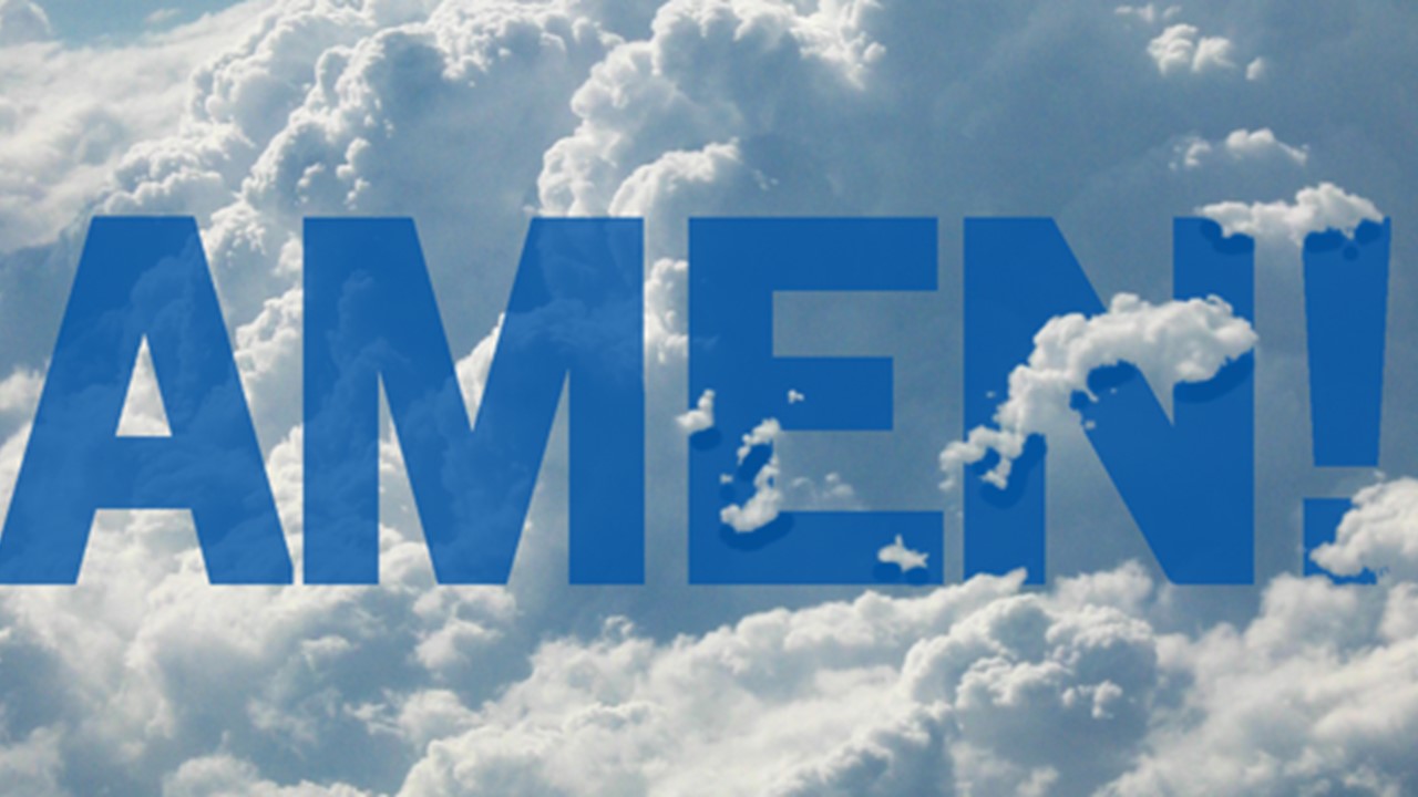 The Importance of Amen (Part 3) – Morning Dew . Life